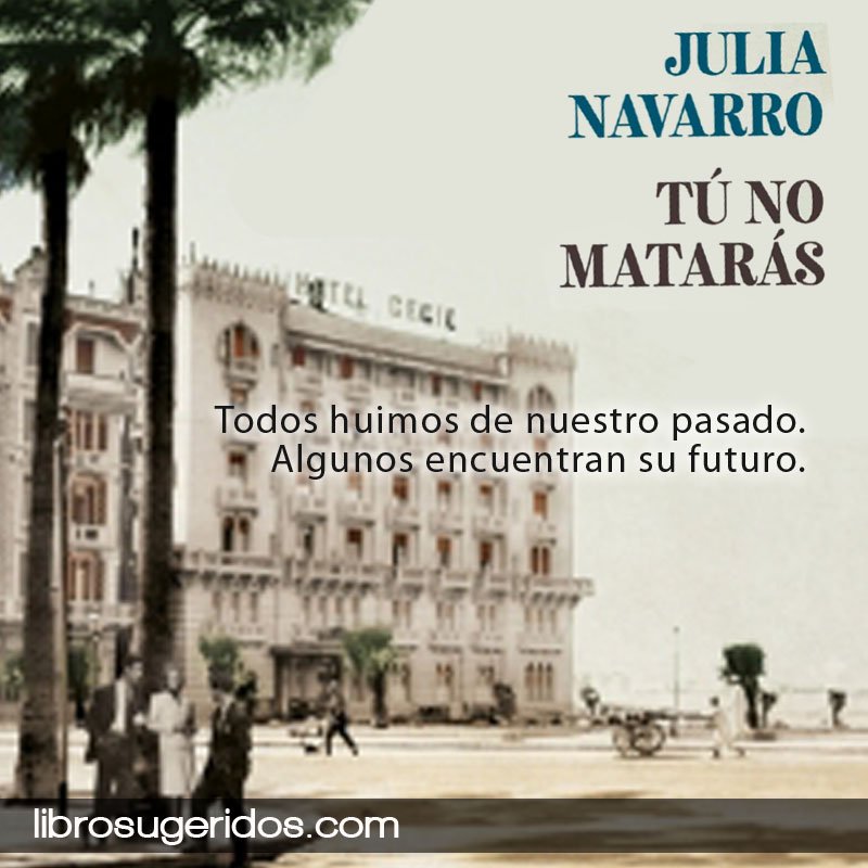 Tú no matarás, de Julia Navarro